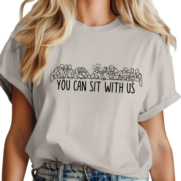 You Can Sit With Us T-Shirt