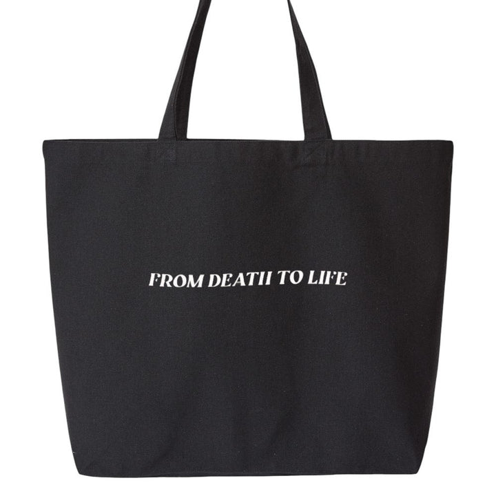 From Death to Life Canvas Tote